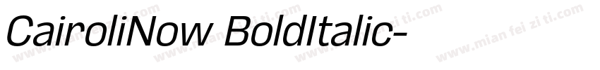 CairoliNow BoldItalic字体转换